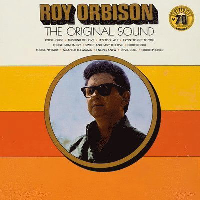 Original Sound - Roy Orbison - Musik - SUN RECORDS - 0015047803279 - 25. Februar 2022