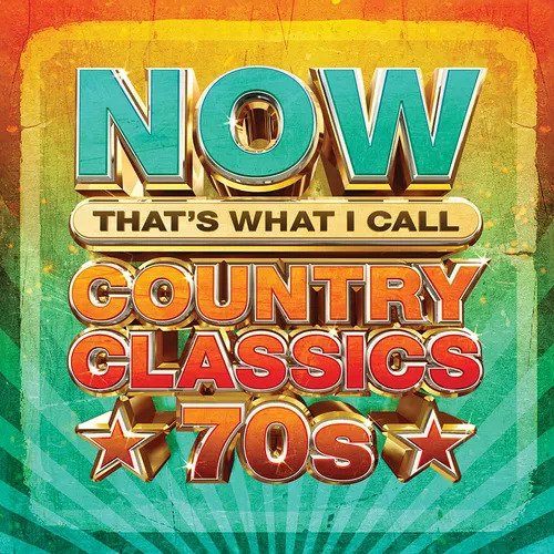 Now Country Classics 70s / Various - Now Country Classics 70s / Various - Musik -  - 0602458971279 - 1. marts 2024