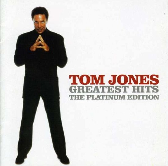 Cover for Tom Jones · Greatest Hits - the Platinum E (CD) [The Platinum edition] (2007)