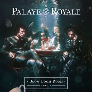 Cover for Palaye Royale · Boom Boom Room (LP) (2019)