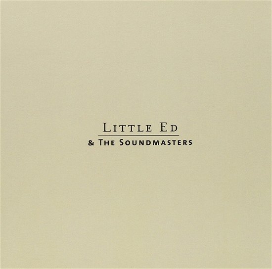 Cover for Little Ed &amp; The Soundmasters (LP) (2012)