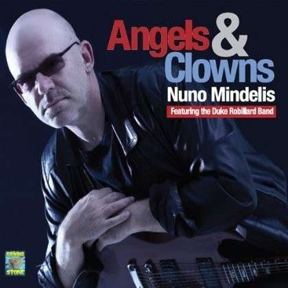 Cover for Nuno Mindelis · Angels &amp; Clowns (CD) (2013)