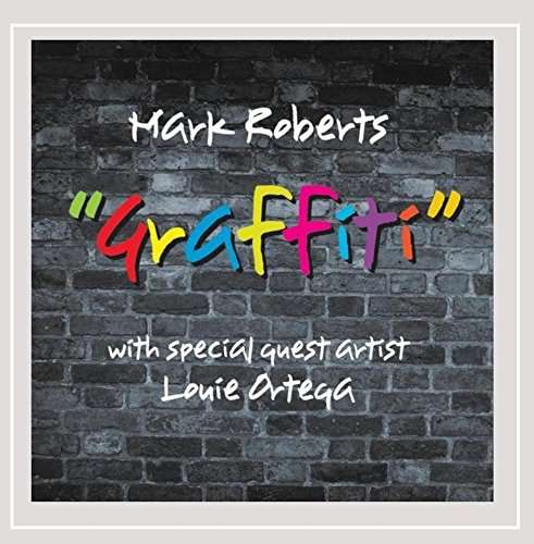 Cover for Mark Roberts · Graffiti (CD) (2015)