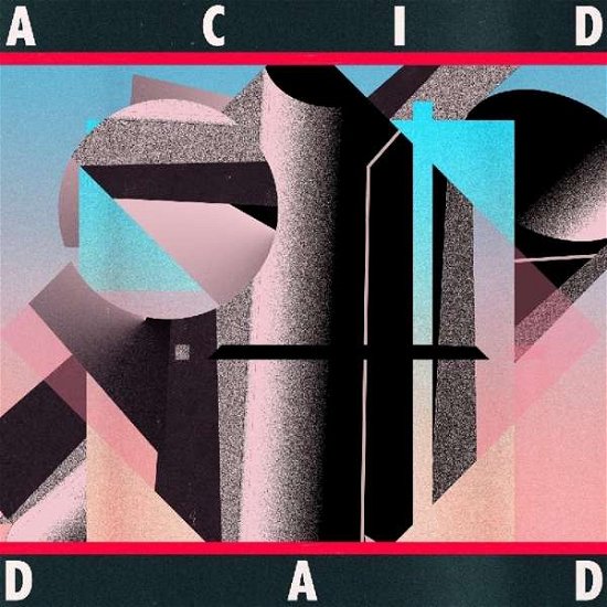 Acid Dad - Acid Dad - Muziek - GREENWAY RECORDS - 0888608668279 - 9 maart 2018