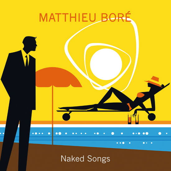 Cover for Matthieu Bore · Naked Songs (CD) (2015)