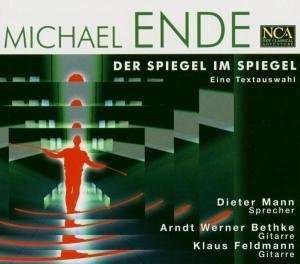 Cover for Dieter Mann · Ende: Der Spiegel Im Spiegel (Eine Textauswahl) (CD) (2012)
