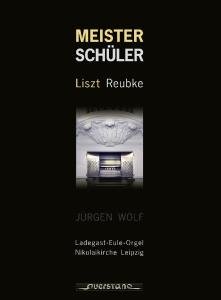 Cover for Liszt / Wolf · Meister Schuler (CD) (2013)