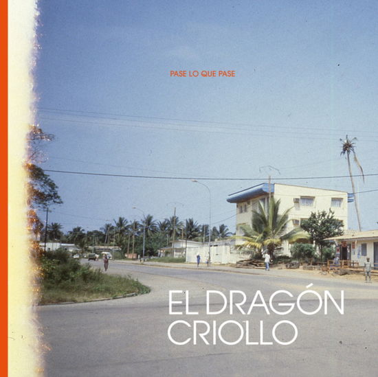 Pase Lo Que Pase - El Dragon Criollo - Musik - EL PALMAS MUSIC - 4040824091279 - 28 oktober 2022