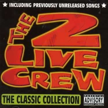 Cover for 2 Live Crew · Classic Collection, the (CD) (2006)