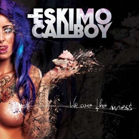 Cover for Eskimo Callboy · We Are The Mess (CD) (2014)