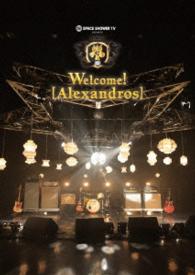 Cover for [alexandros] · Space Shower TV Presents Welcome! [alexandros] (MDVD) [Japan Import edition] (2014)