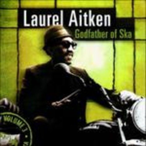 Cover for Laurel Aitken · Godfather of Ska (CD) [Japan Import edition] (2019)
