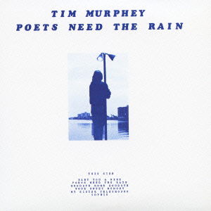 Poets Need the Rain <limited> - Tim Murphey - Muzyka - VIVID SOUND - 4540399060279 - 19 grudnia 2012