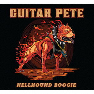 Cover for Guitar Pete · Hellhound Boogie (CD) [Japan Import edition] (2021)