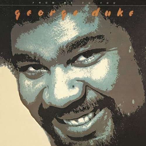 From Me to You - George Duke - Muziek - EPIC - 4547366210279 - 25 februari 2014