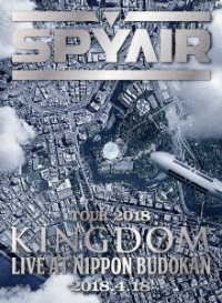 Spyair Tour 2018 -kingdom- Livippon Budokan <limited> - Spyair - Filme - AI - 4547366377279 - 
