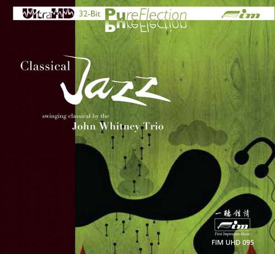 Classical Jazz Swinging Classical - John Trio Whitney - Musique - FIM - 4892843004279 - 14 juillet 2015