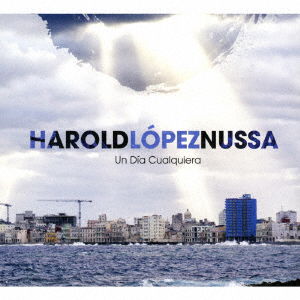 Cover for Harold Lopez-nussa · Un Dia Cualquiera (CD) [Japan Import edition] (2018)