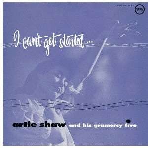 Cover for Artie Shaw · I Can't Get Started (CD) [Limited edition] (2016)
