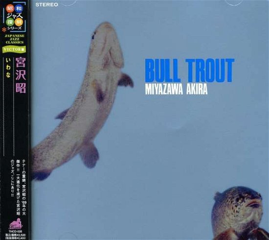 Cover for Akira Miyazawa · Bull Trout (CD) [Japan Import edition] (2006)