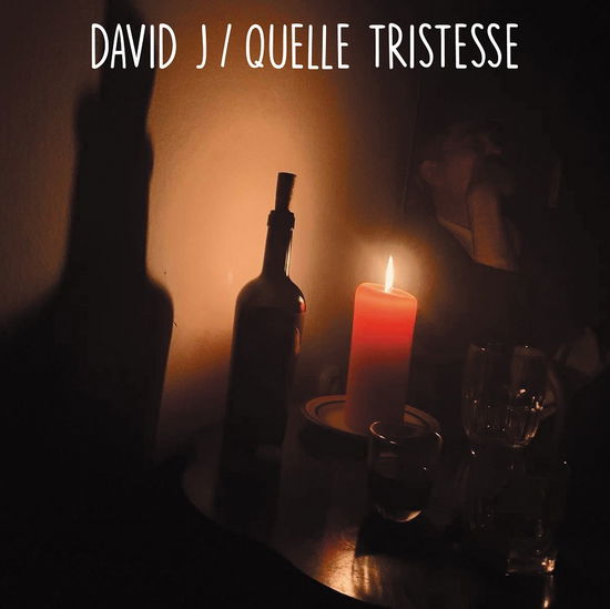 Quelle Tristesse - David J - Musique - GLASS MODERN - 5024545968279 - 6 janvier 2023