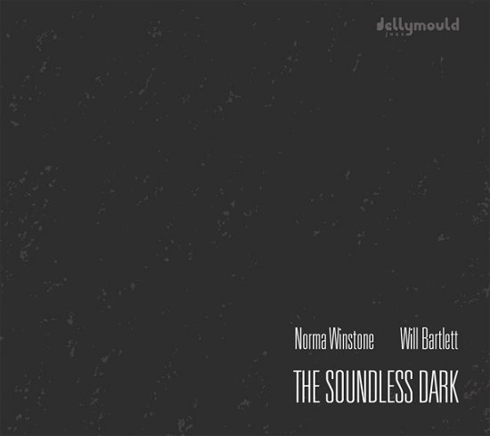 Cover for Winstone,norma / Bartlett,will · Soundless Dark (CD) (2023)