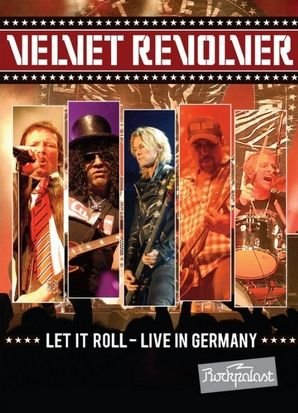Cover for Velvet Revolver · Let It Roll - Live in Germany 2008 (DVD) (2012)
