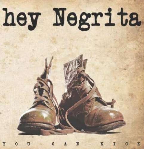 You Can Kick - Hey Negrita - Music - FAT FOX - 5060082560279 - September 16, 2008