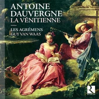 Antoine Dauvergne - La Venetienne - Musiikki - RICERCAR - 5400439003279 - perjantai 5. lokakuuta 2012