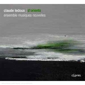 D'orients - C. Ledoux - Musik - CYPRES - 5412217046279 - 23. april 2008