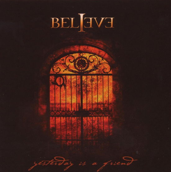 Cover for Believe · Believe - Yesterday is a Friend (CD) (2008)