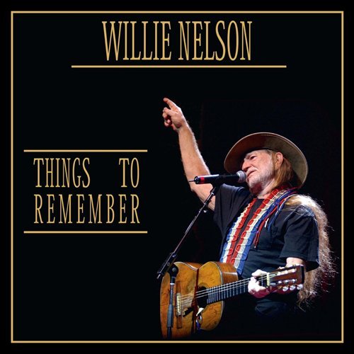 Cover for Willie Nelson · Things to Remember (CD) (2006)