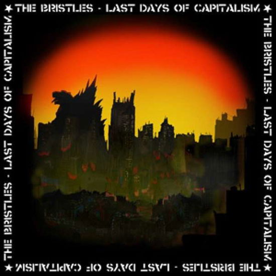 Cover for The Bristles · The Last Days of Capitalism (LP) (2015)