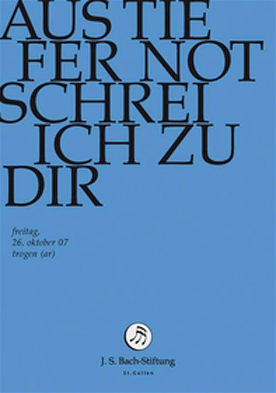 Cover for J.S. Bach-Stiftung / Lutz,Rudolf · Aus Tiefer Not Schrei Ich Zu Dir *s* (DVD) (2014)
