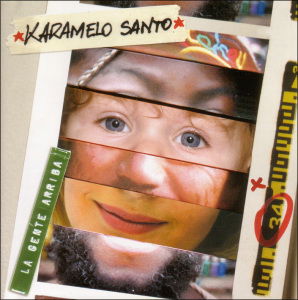 Cover for Karamelo Santo · La Gente Arriba! CD (CD) (2006)