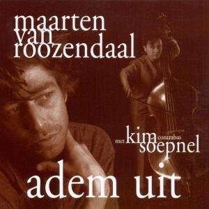 Adem Uit - Maarten Van Roozendaal - Musik - RED BULLET - 8712944661279 - 2. august 1999