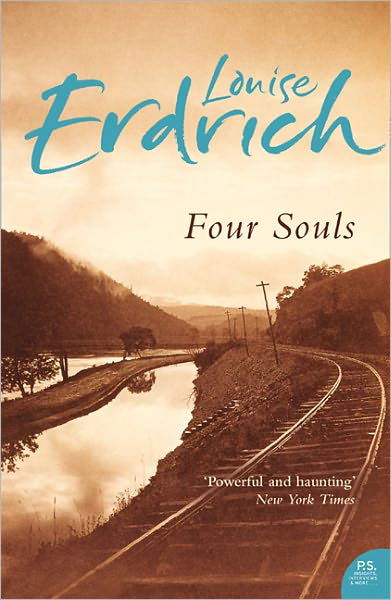 Four Souls - Louise Erdrich - Books - HarperCollins Publishers - 9780007212279 - February 20, 2006