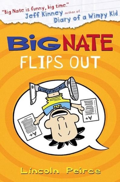 Cover for Lincoln Peirce · Big Nate Flips Out - Big Nate (Taschenbuch) [Edition edition] (2013)
