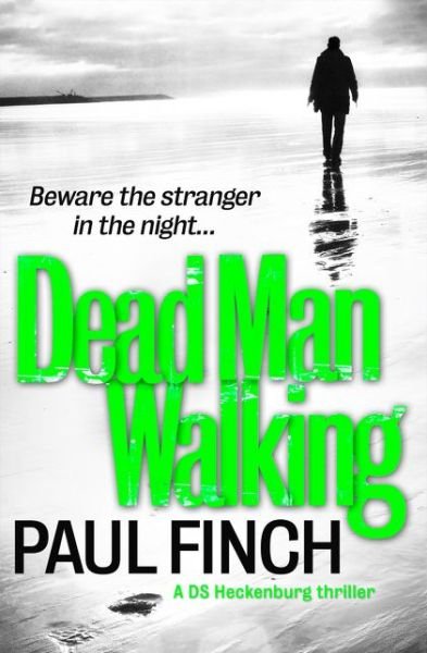 Cover for Paul Finch · Dead Man Walking - Detective Mark Heckenburg (Taschenbuch) (2014)