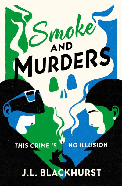 Smoke and Murders - The Impossible Crimes Series - J.L. Blackhurst - Books - HarperCollins Publishers - 9780008567279 - September 12, 2024