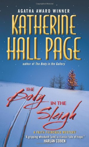 The Body in the Sleigh: A Faith Fairchild Mystery - Faith Fairchild Mysteries - Katherine Hall Page - Libros - HarperCollins - 9780061474279 - 26 de octubre de 2010