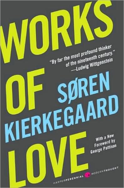 Cover for Soren Kierkegaard · Works of Love - Harper Perennial Modern Thought (Paperback Book) (2009)