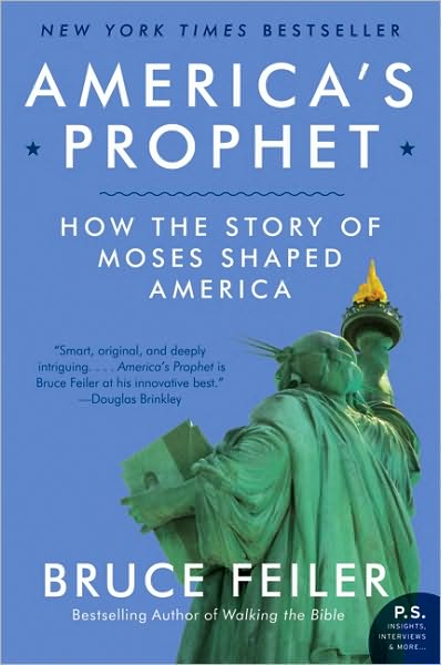 Cover for Bruce Feiler · America's Prophet: How the Story of Moses Shaped America (Paperback Book) (2010)