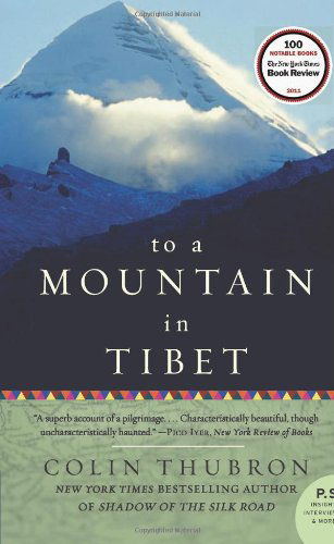 To a Mountain in Tibet - Colin Thubron - Books - HarperCollins - 9780061768279 - March 6, 2012