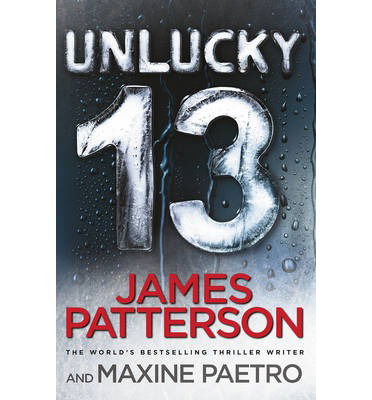 Cover for James Patterson · Unlucky 13: A ghost from the past returns... (Women’s Murder Club 13) - Women's Murder Club (Pocketbok) (2014)