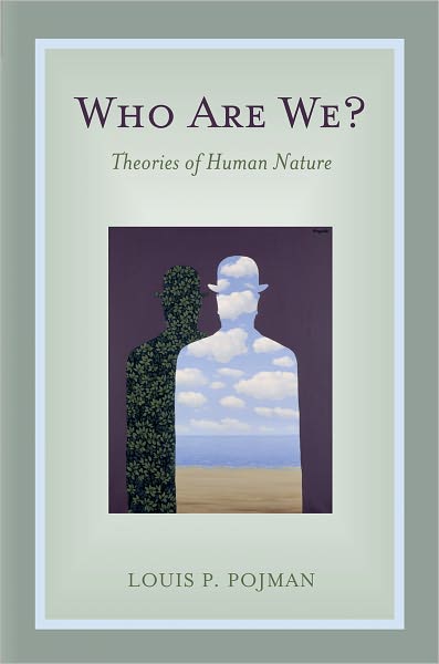 Cover for Pojman, Louis P. (Professor of Philosophy, Professor of Philosophy, United States Military Academy at West Point) · Who Are We?: Theories of Human Nature (Paperback Book) (2005)