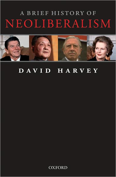 Cover for Harvey, David (Distinguished Professor of Anthropology, Graduate Center, City University of New York) · A Brief History of Neoliberalism (Pocketbok) (2007)