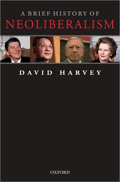 Cover for Harvey, David (Distinguished Professor of Anthropology, Graduate Center, City University of New York) · A Brief History of Neoliberalism (Pocketbok) (2007)