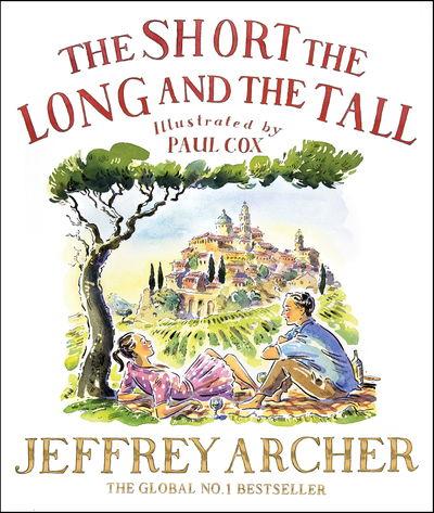 Cover for Jeffrey Archer · The Short, The Long and The Tall (Innbunden bok) (2020)