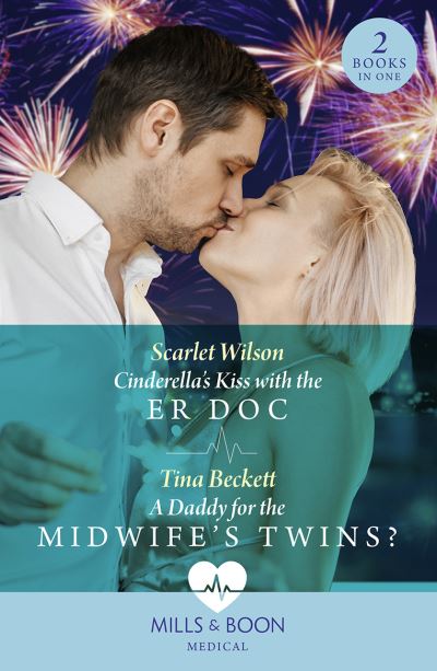 Cover for Scarlet Wilson · Cinderella's Kiss With The Er Doc / A Daddy For The Midwife’s Twins?: Cinderella's Kiss with the Er DOC / a Daddy for the Midwife’s Twins? (Pocketbok) (2023)